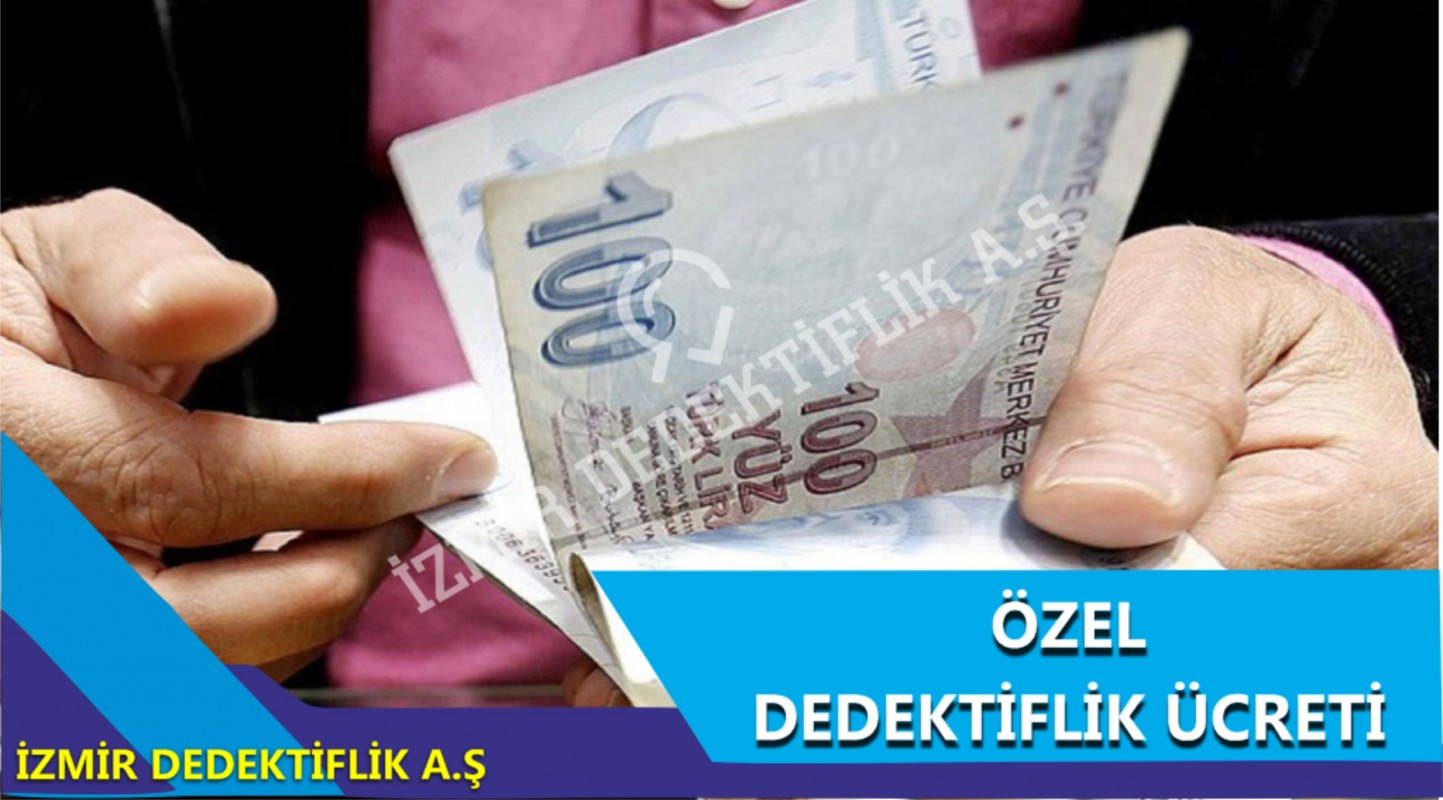 ÖZEL DEDEKTİFLİK FİYATLARI